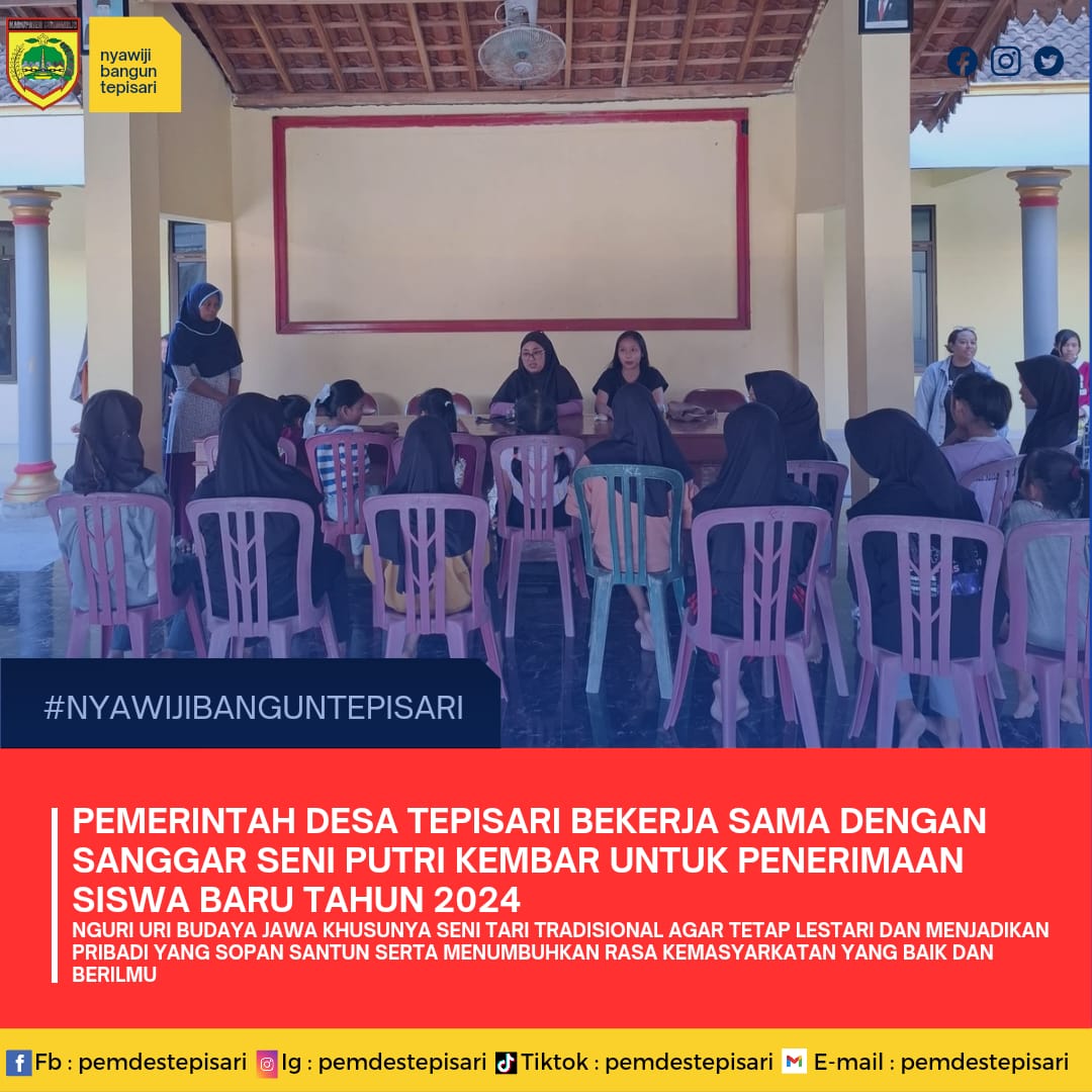 pemerintah-desa-tepisari-bekerja-sama-dengan-sanggar-seni-tari-putri-kembar-untuk-penerimaan-siswa-baru-tahun-2024
