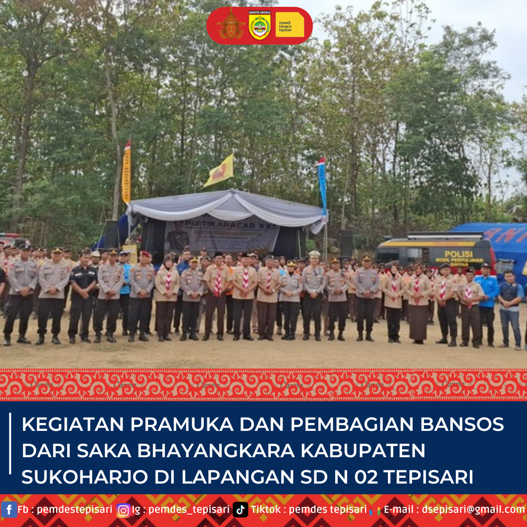KEGIATAN PRAMUKA DAN PEMBAGIAN BANSOS DARI SAKA BHAYANGKARA DI LAPANGAN SD N 02 TEPISARI
